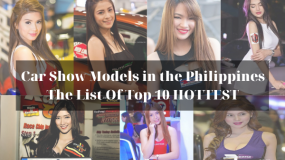 Car Show Models in the Philippines - The List Of Top 10 HOTTEST